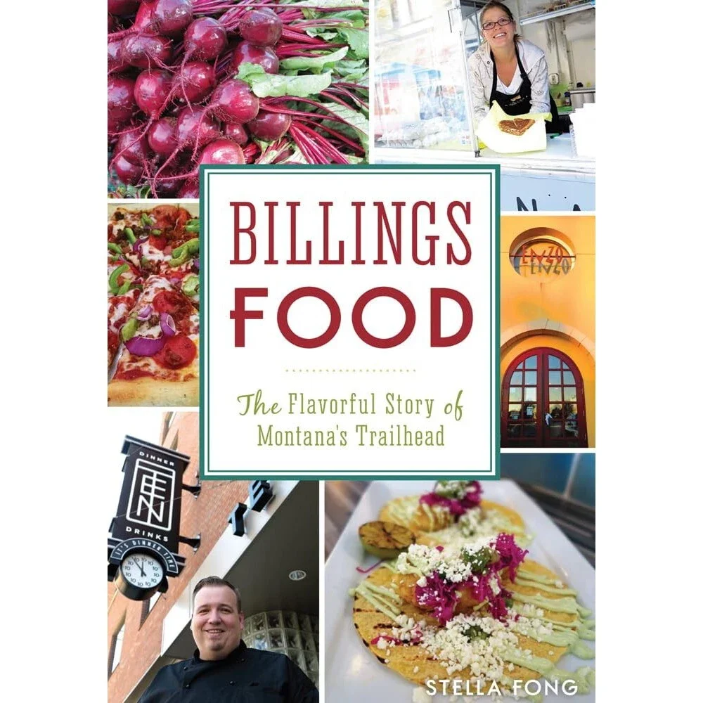 Billings Food: The Flavorful Story of Montana's Trailhead (American Palate)